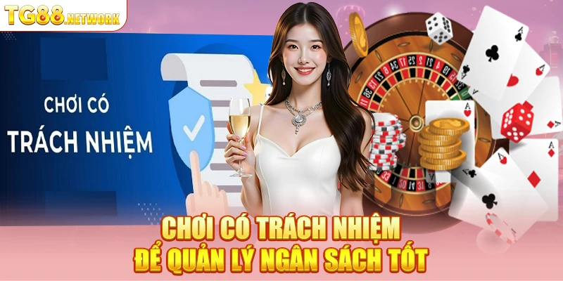 Đặt ngân sách hợp lý để Chơi có trách nhiệm