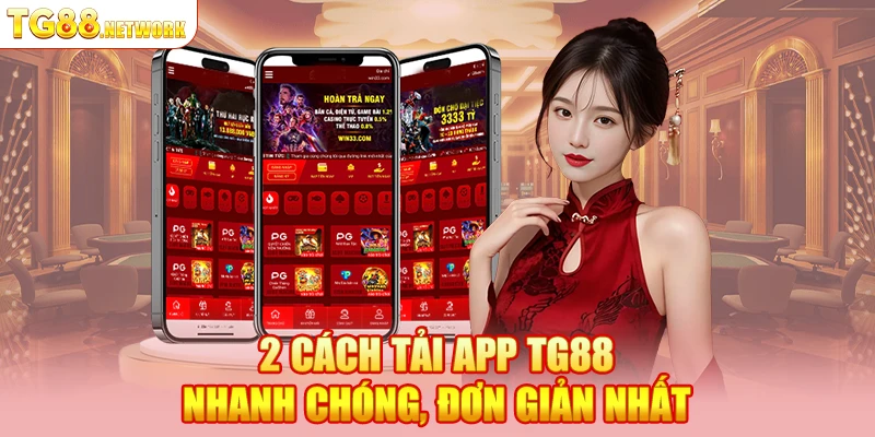 2 cách tải app TG88 nhanh chóng, đơn giản nhất